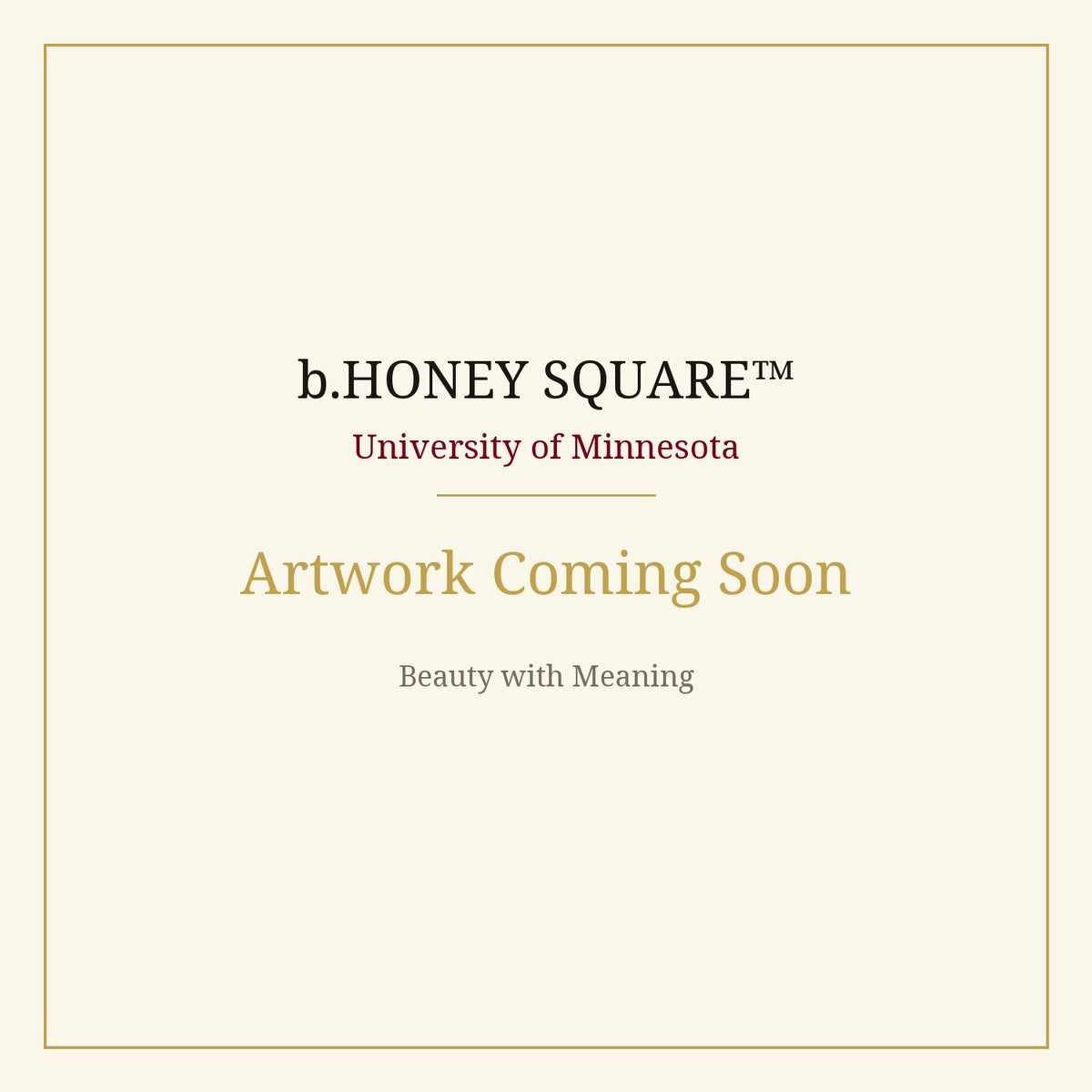 b.Honey Square™: University of Minnesota — Artwork Coming Soon