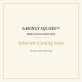 b.Honey Square: Wake Forest University — Artwork Coming Soon